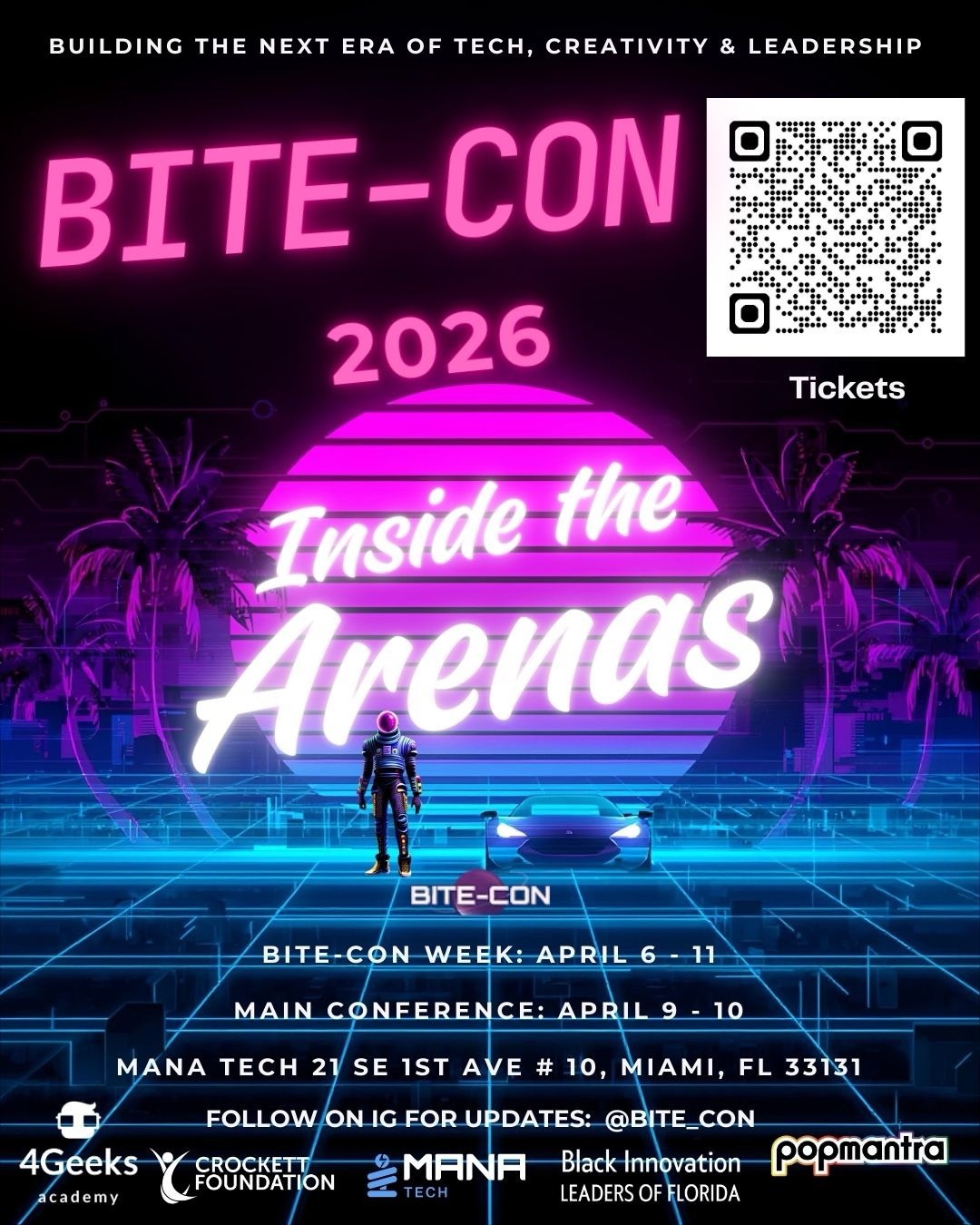 Bite-con Black Innovation Leaders of Florida – April 2026 Futuristic event poster for BITE-CON 2026 in Miami, featuring neon colors, palm trees, a person facing a glowing arena and the tagline "Inside the Arenas," with event dates and a QR code for tickets.