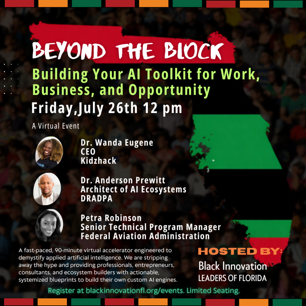 Promotional flyer for "Beyond the Block: Building Your AI Toolkit for Work, Business, and Opportunity," a virtual event on July 26th at 12 pm, hosted by Black Innovation Leaders of Florida. Elevate your work and business with the right AI toolkit.